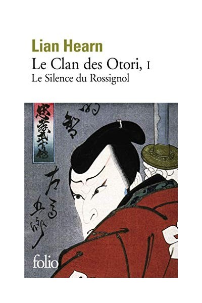 Le Clan Des Otori, Tome 1 : Le Silence Du Rossignol